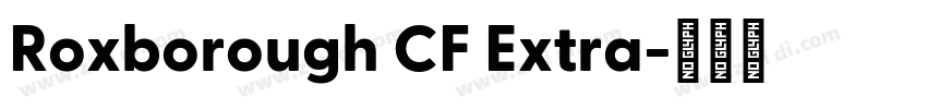 Roxborough CF Extra字体转换
